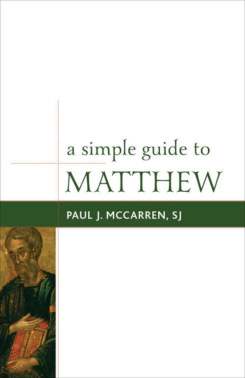 Book cover of A Simple Guide to Matthew (Simple Guides to the Gospels #1)