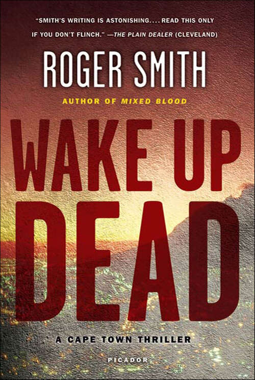 Book cover of Wake Up Dead: A Cape Town Thriller (Cape Town Thrillers #2)