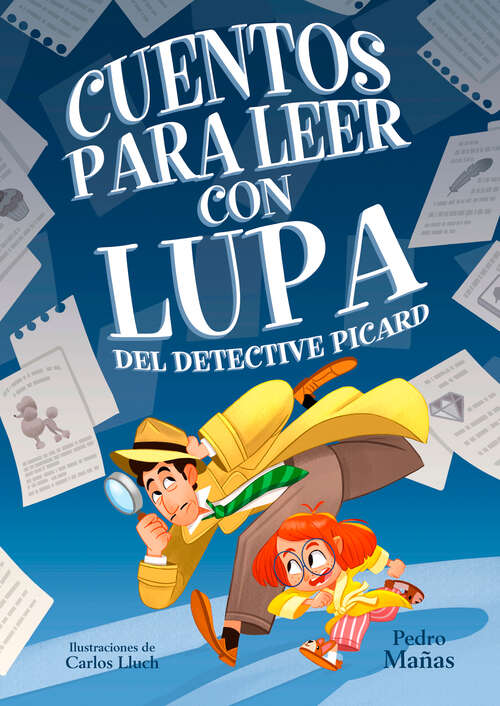 Book cover of Cuentos para leer con lupa del detective Picard