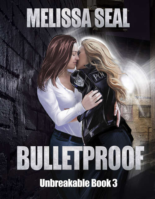 Book cover of Bulletproof (Unbreakable)