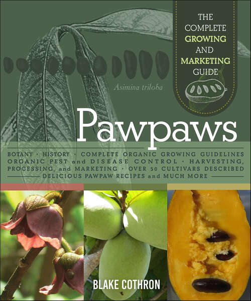 Book cover of Pawpaws: The Complete Growing and Marketing Guide