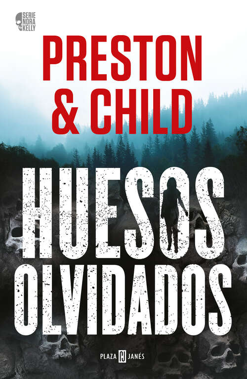 Book cover of Huesos olvidados (Nora Kelly 1) (Nora Kelly: Volumen 1)