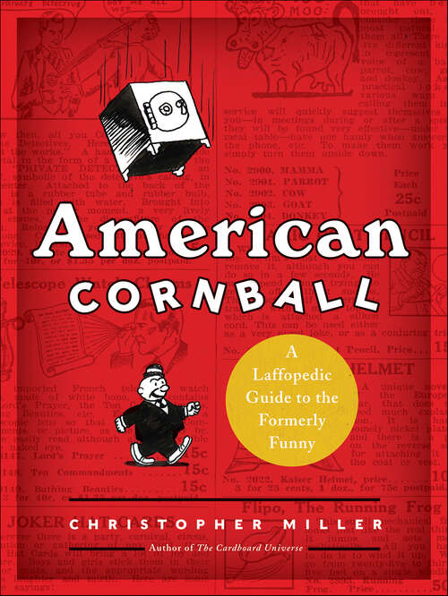 Book cover of American Cornball: A Laffopedic Guide to the Formerly Funny