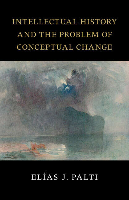 Book cover of The Seeley Lectures: Intellectual History and the Problem of Conceptual Change