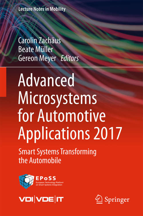Book cover of Advanced Microsystems for Automotive Applications 2017: Smart Systems Transforming the Automobile (Lecture Notes in Mobility)