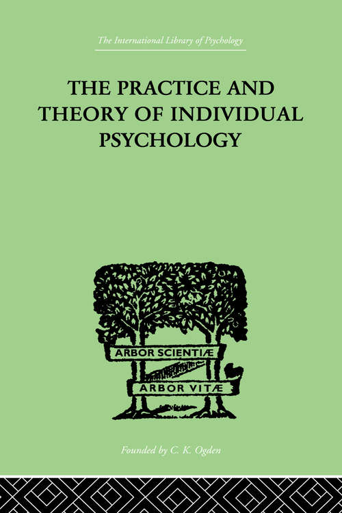 Book cover of The Practice And Theory Of Individual Psychology
