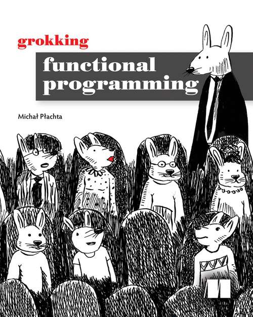 Book cover of Grokking Functional Programming