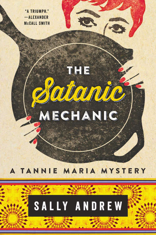 Book cover of The Satanic Mechanic: A Tannie Maria Mystery