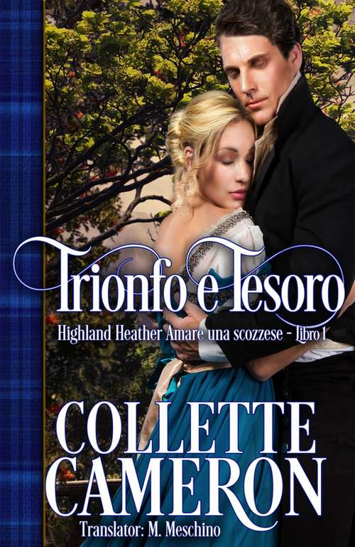 Book cover of Trionfo e Tesoro (Highland Heather: Amare una scozzese #1)