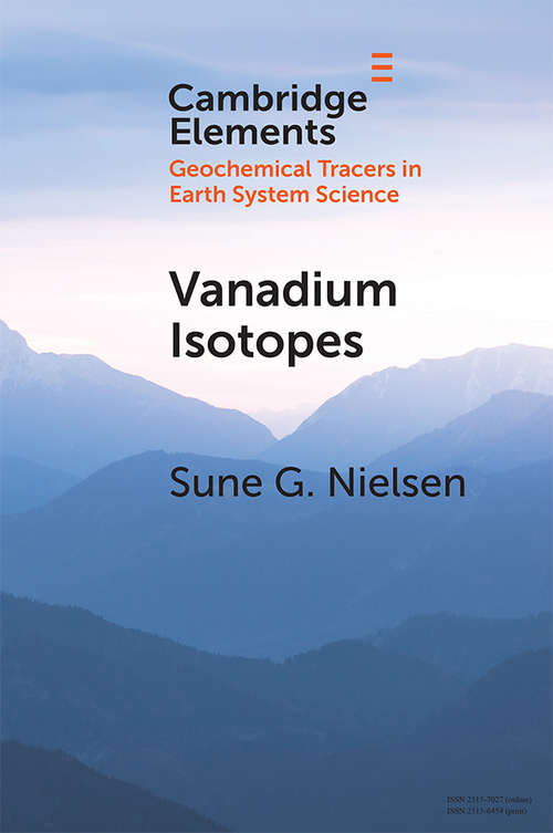 Book cover of Vanadium Isotopes: A Proxy for Ocean Oxygen Variations (Elements in Geochemical Tracers in Earth System Science)