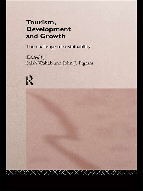 Book cover of Tourism, Development and Growth: The Challenge of Sustainability