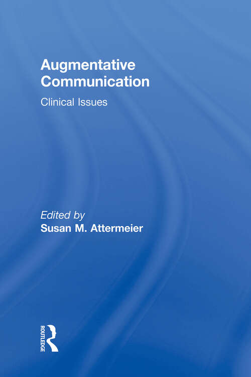 Book cover of Augmentative Communication: Clinical Issues