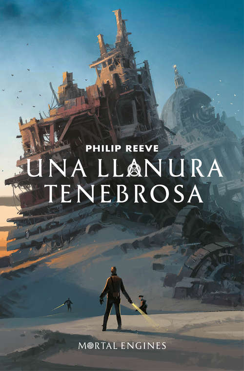 Book cover of Una llanura tenebrosa (Serie Máquinas mortales: Volumen)