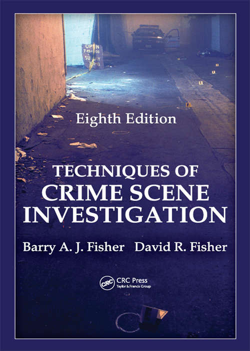 Book cover of Techniques of Crime Scene Investigation (Eighth Edition)