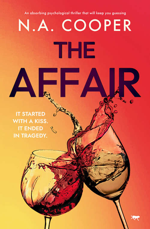 Book cover of The Affair: An absorbing psychological thriller that will keep you guessing