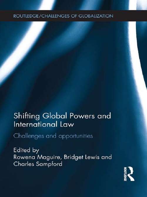 Book cover of Shifting Global Powers and International Law: Challenges and Opportunities (Challenges of Globalisation)