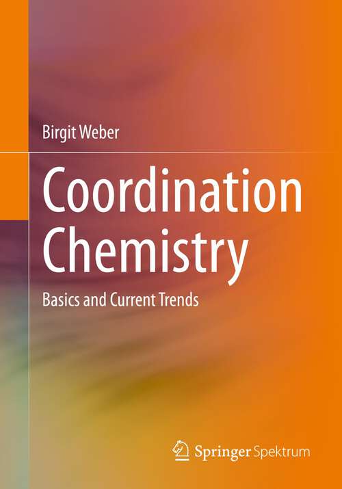 Book cover of Coordination Chemistry: Basics and Current Trends (1st ed. 2023)
