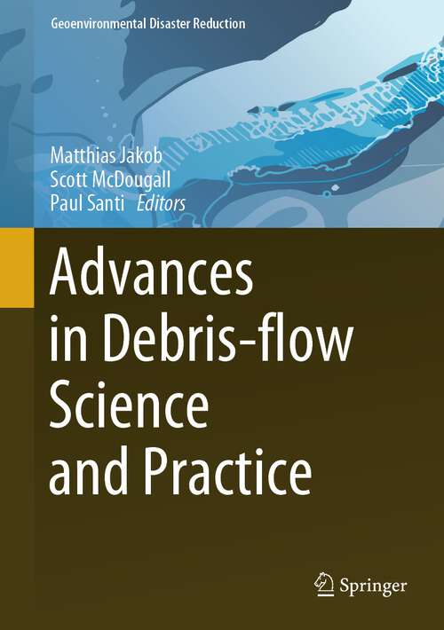 Book cover of Advances in Debris-flow Science and Practice (2024) (Geoenvironmental Disaster Reduction)