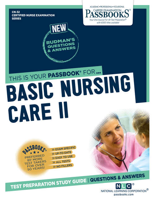 Book cover of BASIC NURSING CARE II: Passbooks Study Guide (Certified Nurse Examination Series)