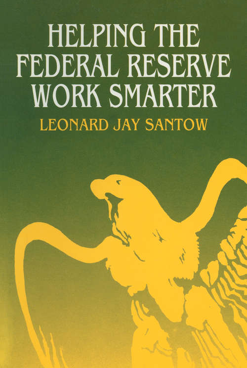 Book cover of Helping the Federal Reserve Work Smarter