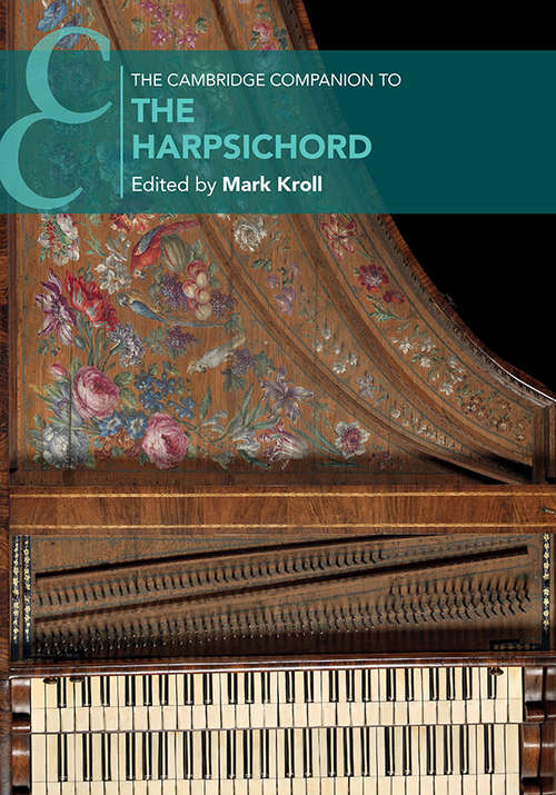 Book cover of The Cambridge Companion to the Harpsichord (Cambridge Companions to Music)