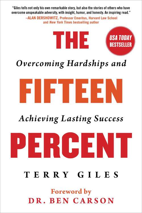 Book cover of The Fifteen Percent: Overcoming Hardships and Achieving Lasting Success (Not for Online)