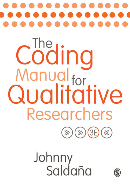 Book cover of Saldana. The Coding Manual for Qualitative Researchers. 3rd Edition.