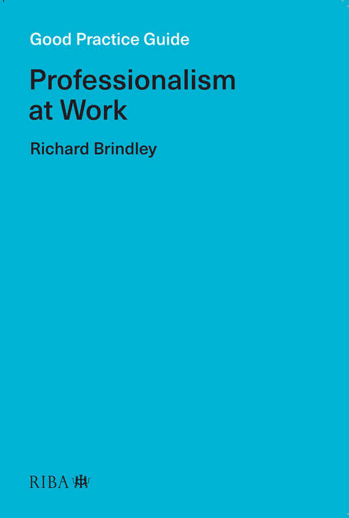 Book cover of Good Practice Guide: Professionalism at Work