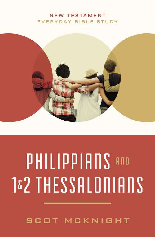 Book cover of Philippians and 1 and   2 Thessalonians (New Testament Everyday Bible Study Series)