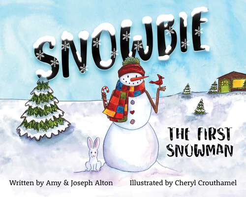 Book cover of Snowbie: The First Snowman