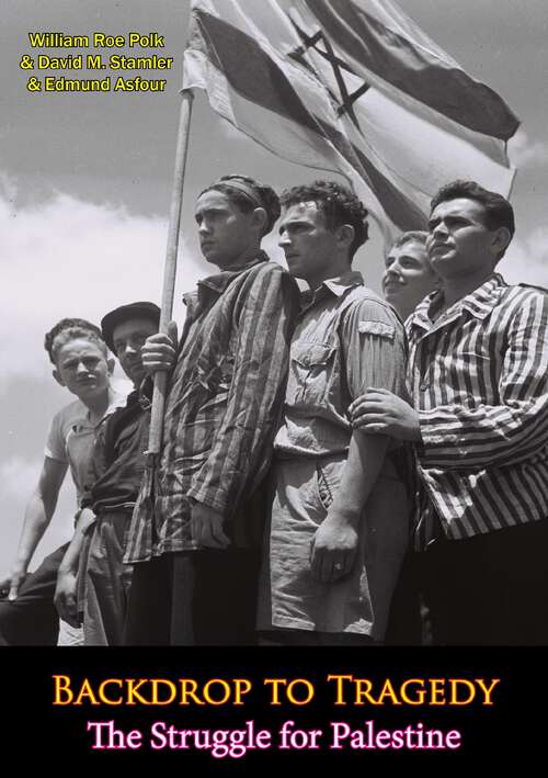 Book cover of Backdrop to Tragedy: The Struggle for Palestine