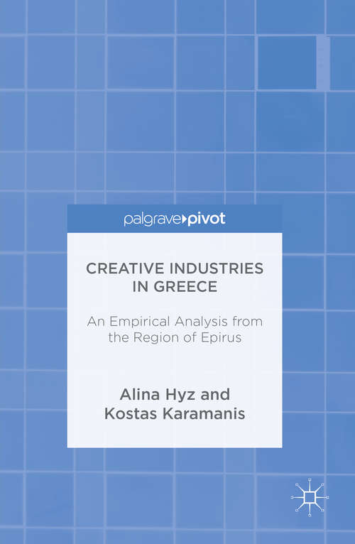 Book cover of Creative Industries in Greece: An Empirical Analysis from the Region of Epirus