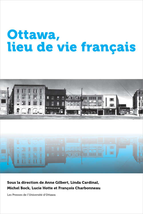 Book cover of Ottawa, lieu de vie français (Amérique française)