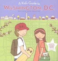 Book cover of A Kid's Guide to Washington, D.C.