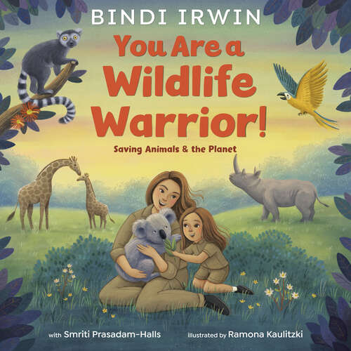 Book cover of You Are a Wildlife Warrior!: Saving Animals & the Planet