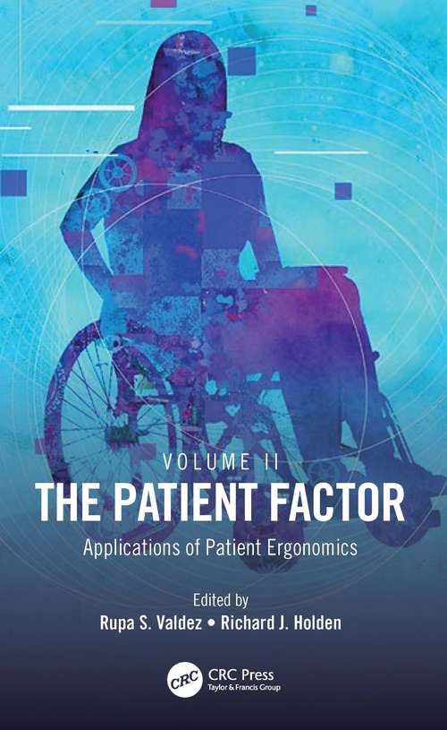 Book cover of The Patient Factor: Applications of Patient Ergonomics
