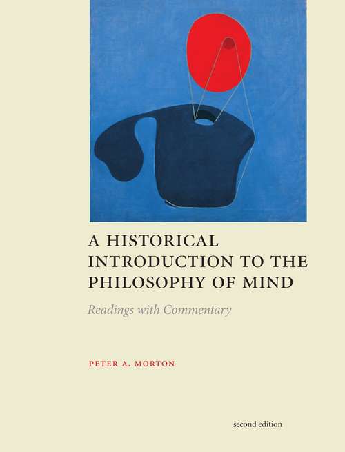 Book cover of A Historical Introduction to the Philosophy of Mind: Readings with Commentary (2nd edition)
