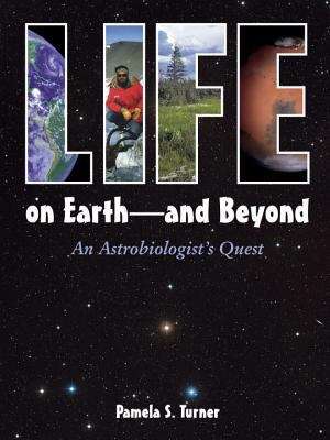 Book cover of Life on Earth and Beyond: An Astrobiologist's Quest