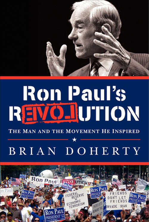 Book cover of Ron Paul's rEVOLution: The Man and the Movement He Inspired