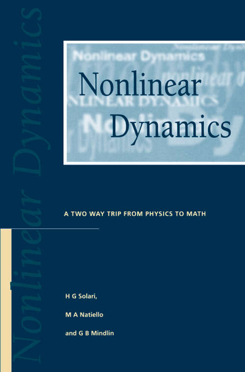 Book cover of Nonlinear Dynamics: A Two-Way Trip from Physics to Math