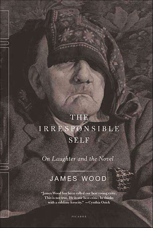 Book cover of The Irresponsible Self: On Laughter and the Novel