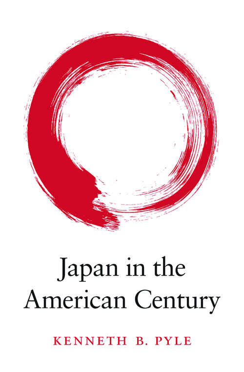 Book cover of Japan in the American Century