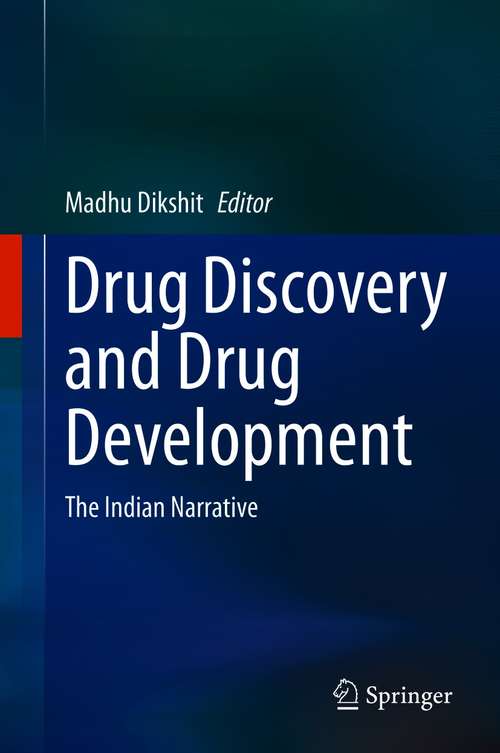 Book cover of Drug Discovery and Drug Development: The Indian Narrative (1st ed. 2021)