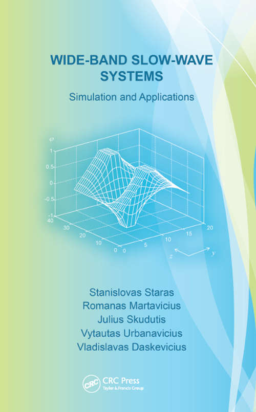 Book cover of Wide-Band Slow-Wave Systems: Simulation and Applications