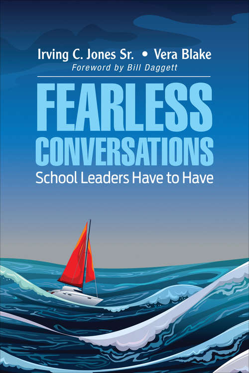 Book cover of Fearless Conversations School Leaders Have to Have: Step Out of Your Comfort Zone and Really Help Kids