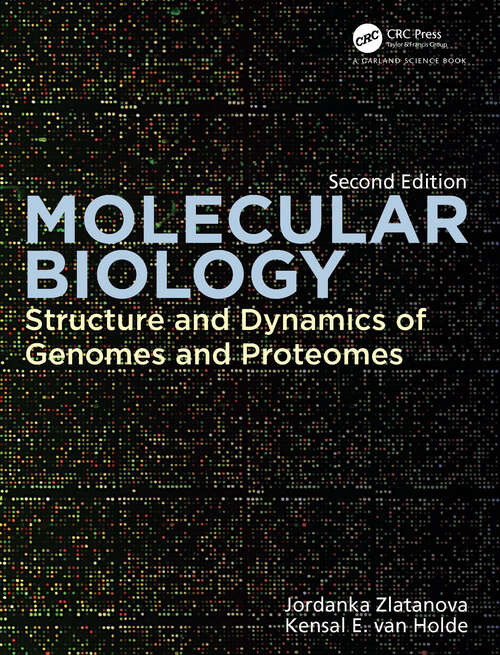 Book cover of Molecular Biology: Structure and Dynamics of Genomes and Proteomes (2)