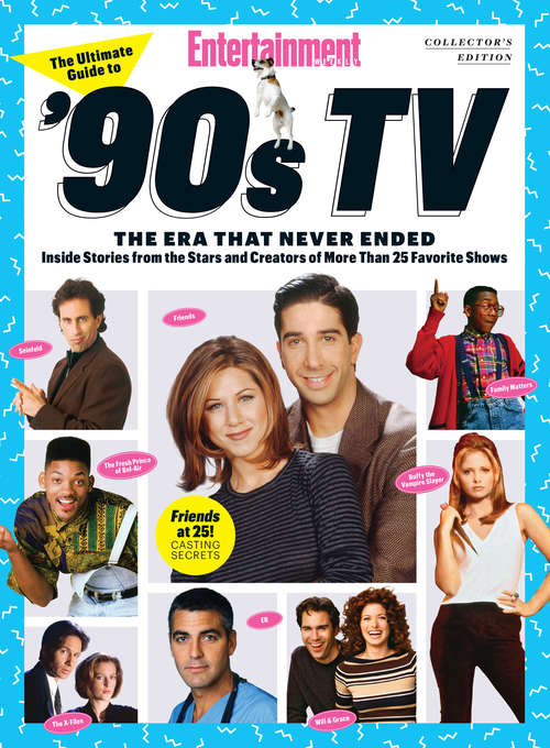 Book cover of The Ultimate Guide to 90's TV: The Era that Never Ended (Entertainment Weekly)