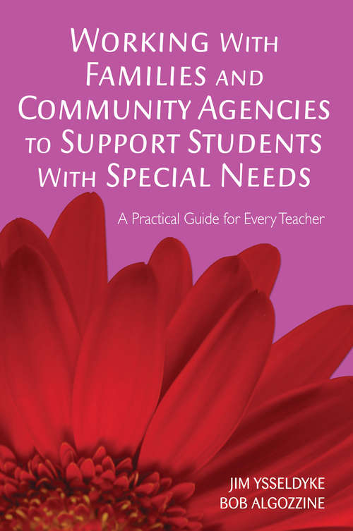 Book cover of Working With Families and Community Agencies to Support Students With Special Needs: A Practical Guide for Every Teacher