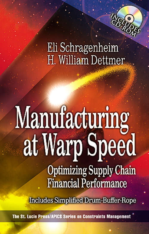 Book cover of Manufacturing at Warp Speed: Optimizing Supply Chain Financial Performance (The CRC Press Series on Constraints Management)