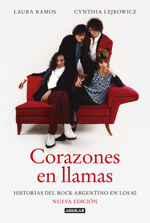 Book cover of Corazones en llamas: Historias del Rock Argentino en los 80 (Nueva Edición)
